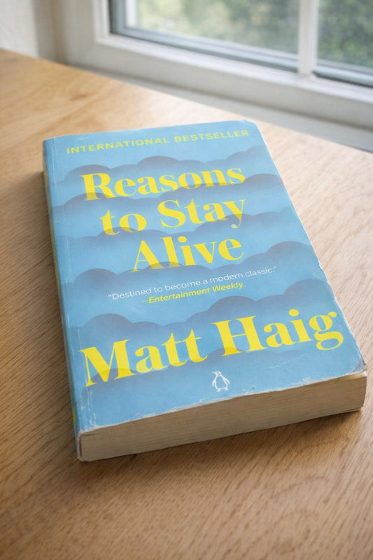Reasons to Stay Alive